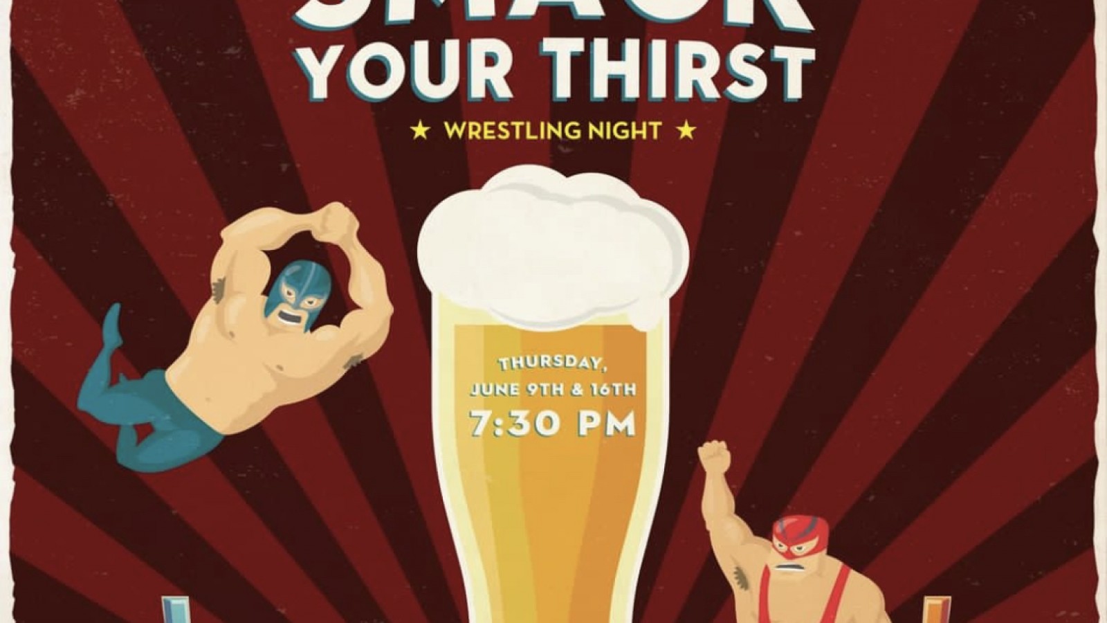 SMACK YOUR THIRST: WRESTLING NIGHT
